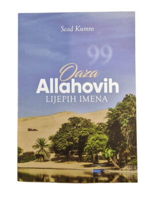 Oaza Allahovih lijepih imena Sead Kumro