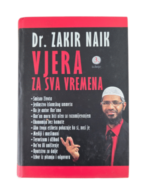 Vjera za sva vremena - dr. Zakir Naik