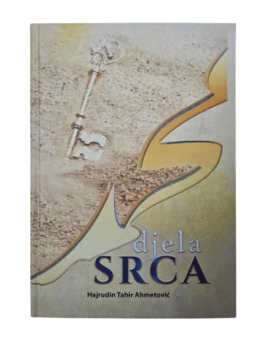 Djela srca - Hajrudin Tahir Ahmetović