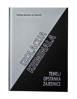 Izolacija kriminala temelj opstanka zajednice - Akademik Muftija Muamer Zukorlić